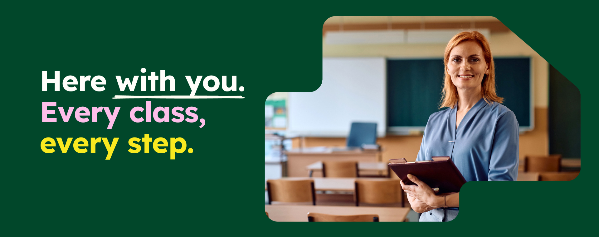 Here with you. Every class, every step.