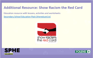 SPHE for Wellbeing slide featuring the “Show Racism the Red Card” resource with a link to the secondary school education pack for lessons, activities, and worksheets.