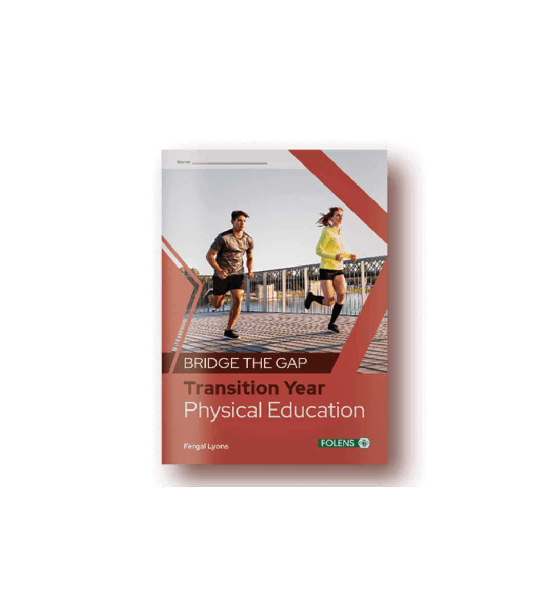 Bridge the Gap: Transition Year Physical Education book cover featuring two teens jogging outdoors on a modern patterned path.