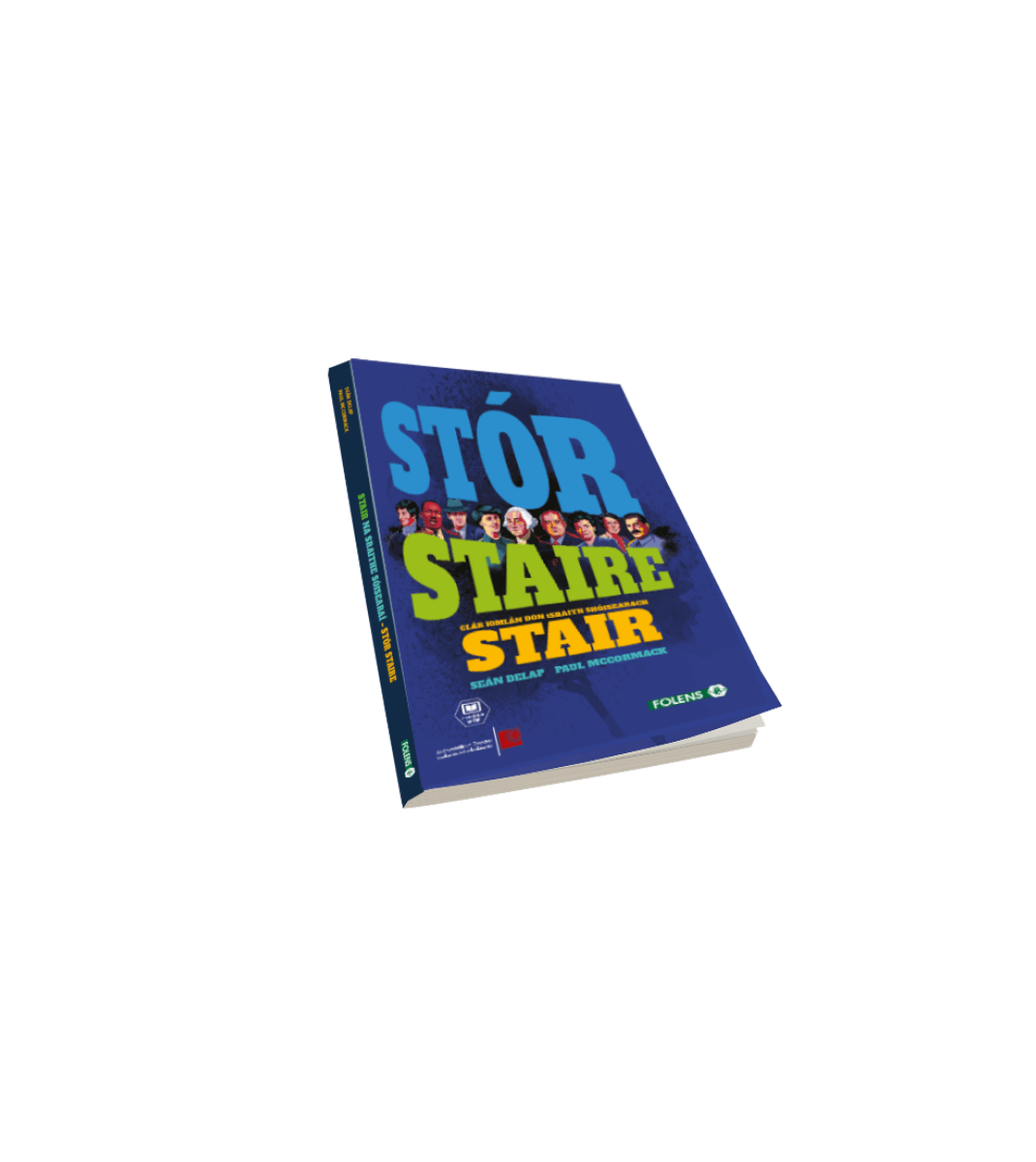 Folens Stór Staire history textbook in Irish with bold lettering and portraits of historical figures on the cover.