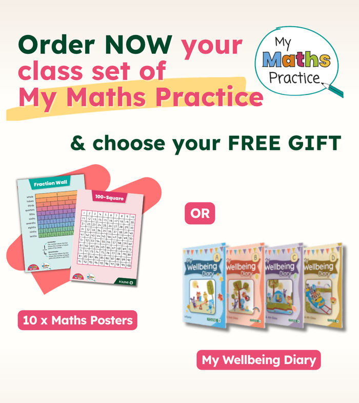 Order your class set of My Maths Practice and choose a free gift of maths posters or My Wellbeing Diary
