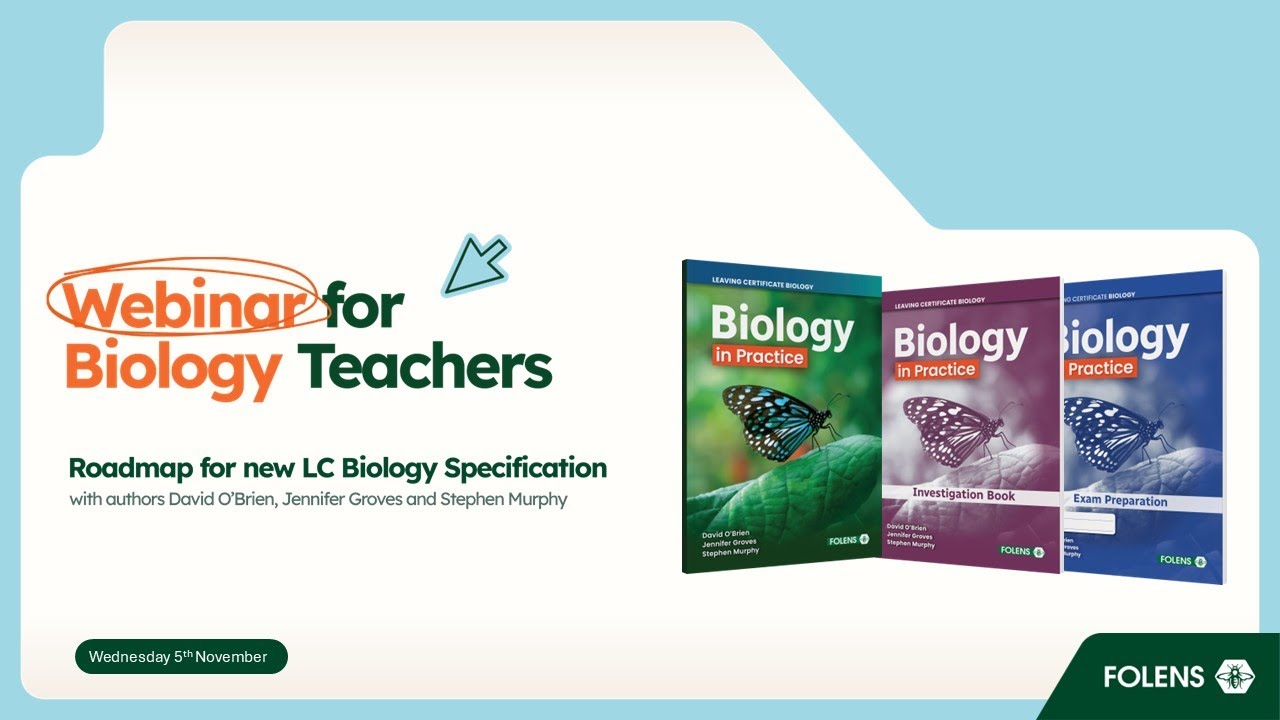 Biology teachers webinar poster featuring LC Biology roadmap, date, and Biology in Practice textbooks by Folens

