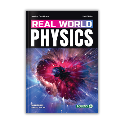 A textbook cover for 'Real World Physics 2nd Edition' by Dan O'regan and Robert Nolan, published by Folens.