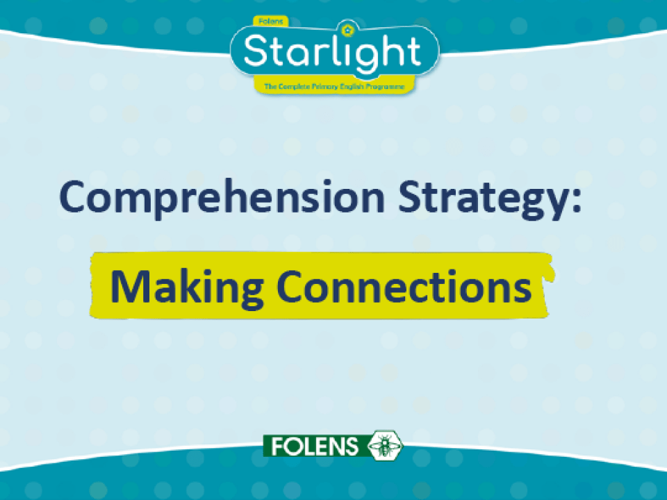 Comprehension Strategy: Unit 1 - Making Connections 